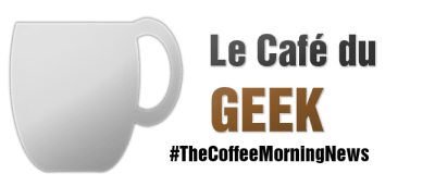 Le cafe du geek The Coffee Morning News – 06/05/15 : Watch et Espionnage. 2016