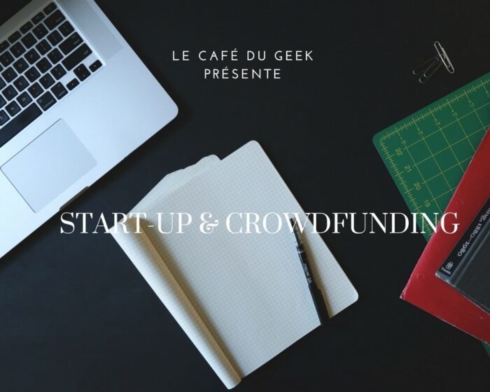 Start-up Start up Notre nouvelle rubrique : Start-up et Crowdfunding crowdfunding