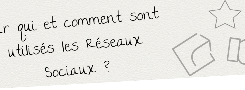 réseaux sociaux En tete Par qui et comment sont utilisés les réseaux sociaux ? facebook