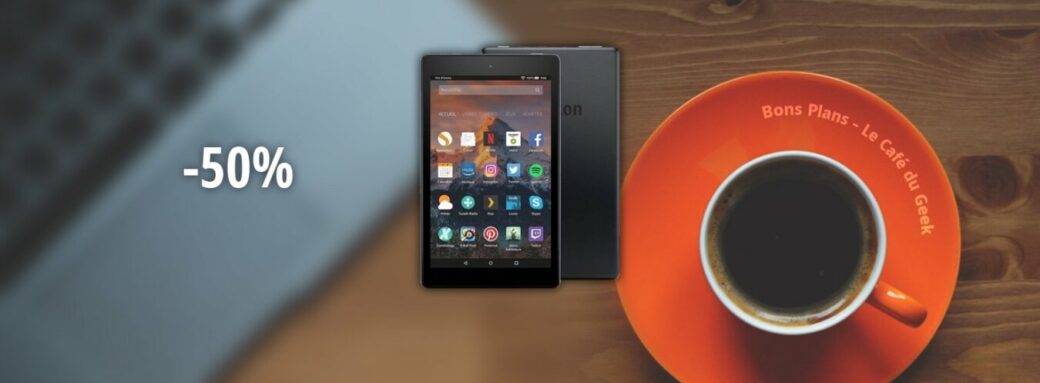 Une - Amazon Fire HD 8 - Bon Plan 081018