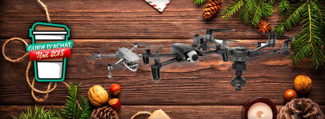 Drones drones noel scaled Guide d’achat de Noël 2018 : notre sélection de drones dji