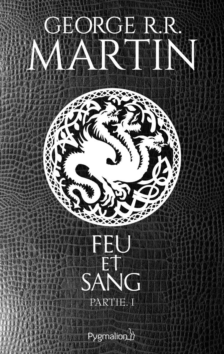 George R.R. Martin - Feu et Sang