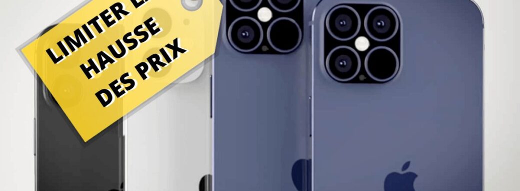 Hausse des prix iPhone 12