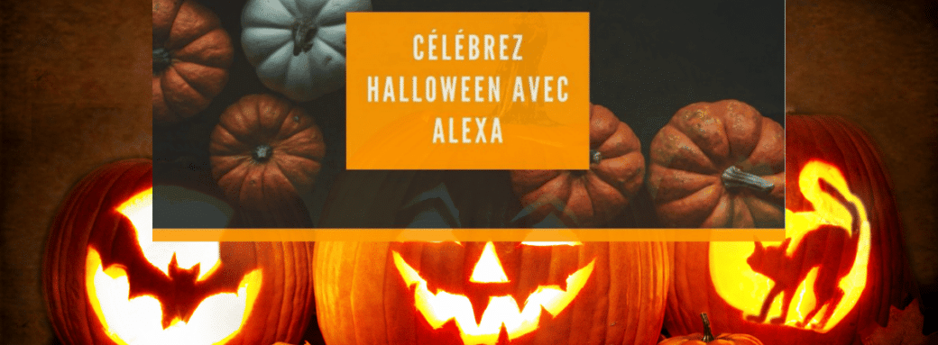 Alexa fête Halloween