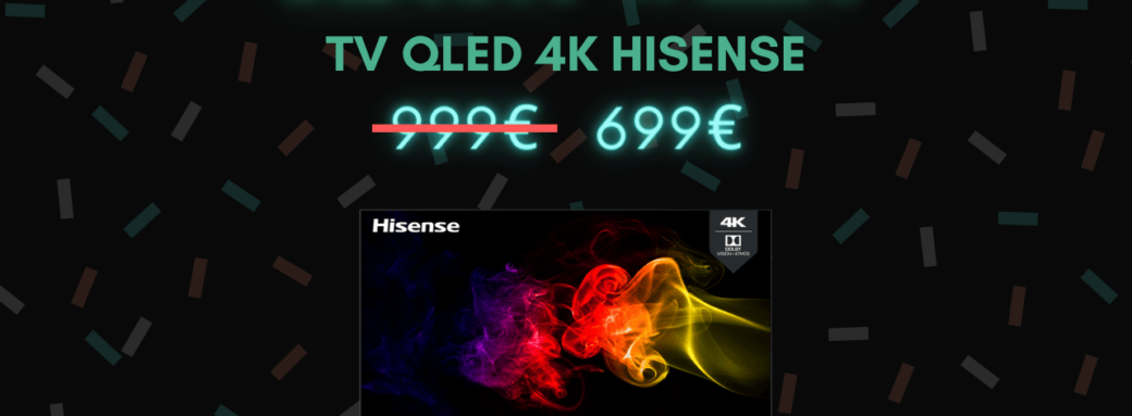 tv hisense 4K QLED bon plan black week