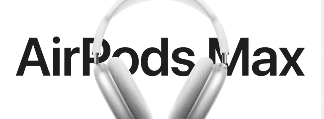 Airpods Max, le premier casque made in Apple AirPods