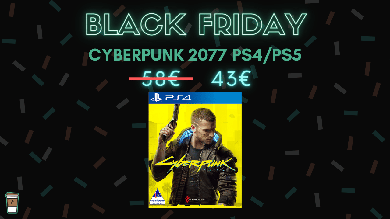 Cyberpunk 2077 à seulement 43 euros sur PS4 et PS5 – Black Friday black friday