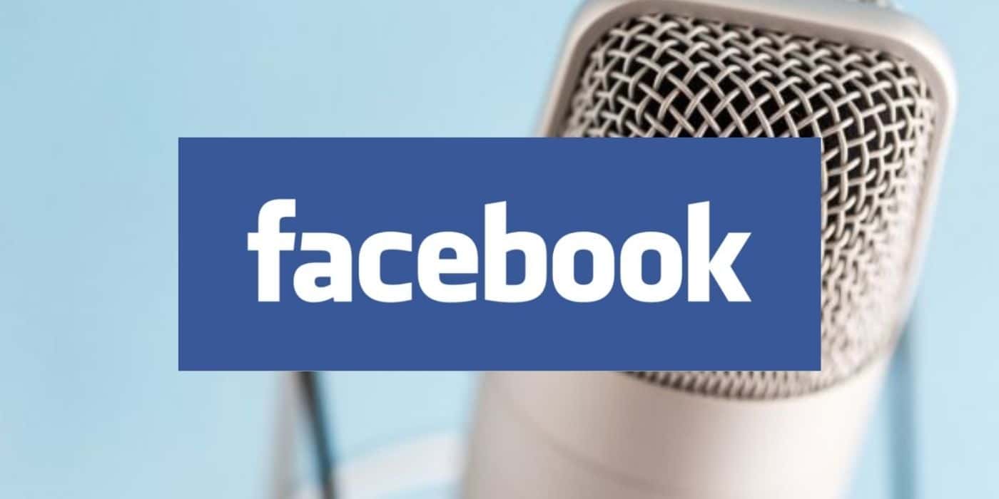 Facebook : les podcasts arrivent dès le 22 juin