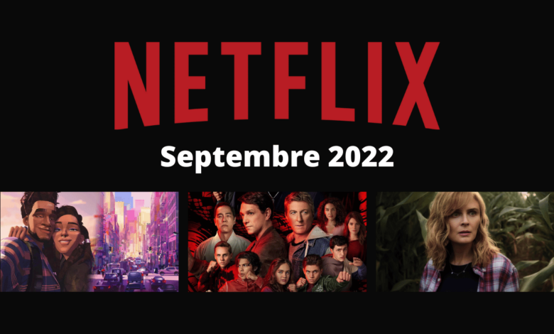 netflix nouveautes series films septembre 2022