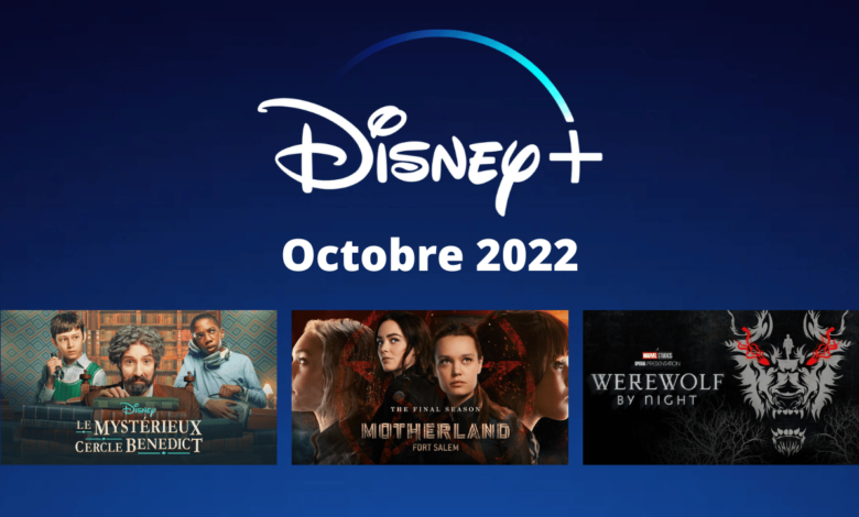 disney-plus-nouveautes-series-films-octobre-2022