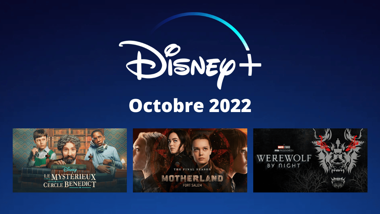 Disney+ : les séries et films à voir en octobre 2022 Disney