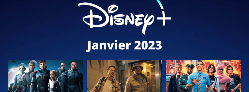 disney-plus-janvier-2023