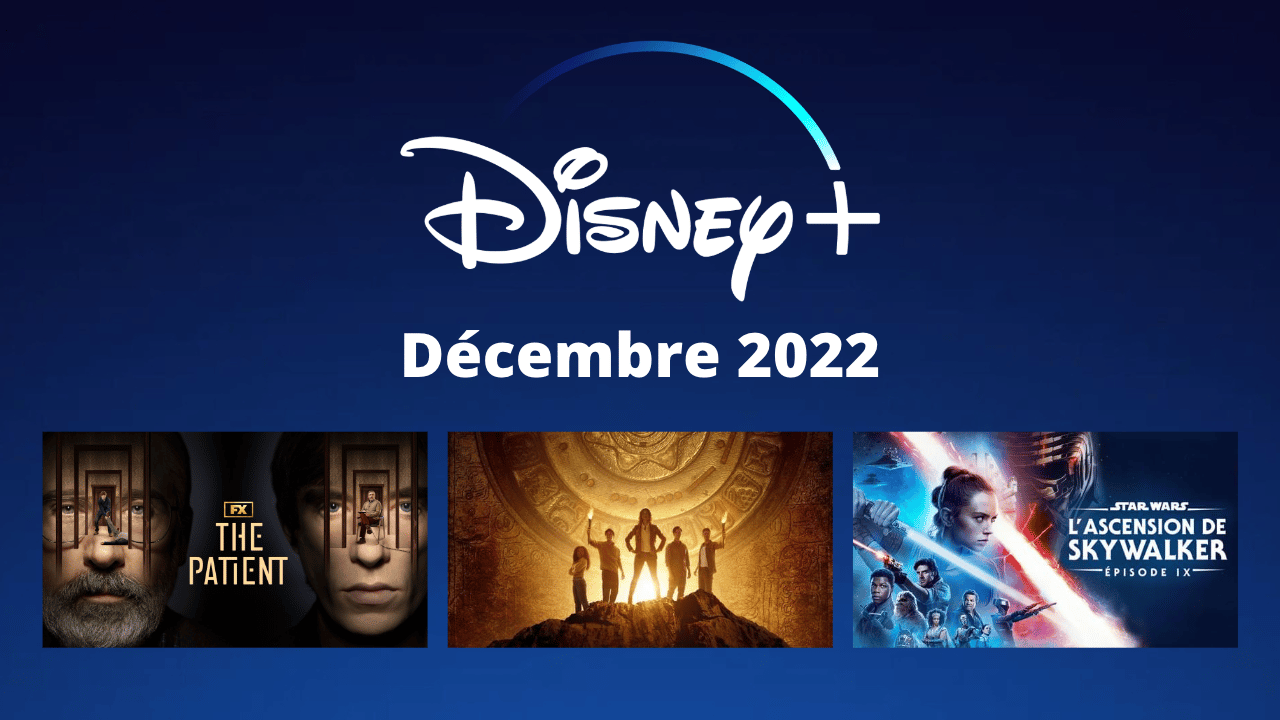 disney-plus-series-films-a-voir-decembre-2022