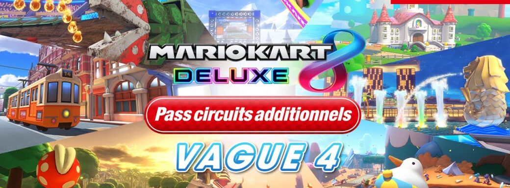 Mario Kart 8 Deluxe nouveaux circuits date sortie quatrieme vague DLC
