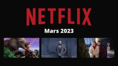 netflix series films mars 2023 nouveautes