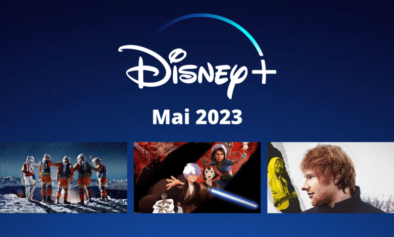 Disney Plus series films disponibles mai 2023