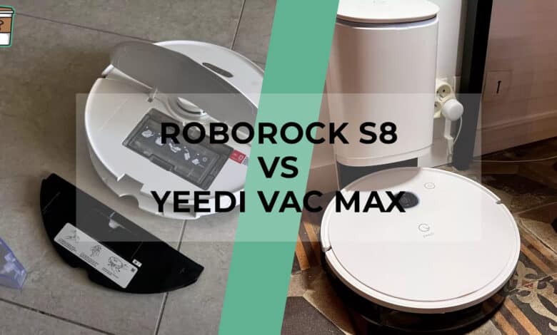 Comparatif produit avis test meilleur le quel choisir Roborock S8 - Yeedi Vac Max