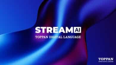 Toppan lance STREAM AI pour optimiser la localisation multilingue.