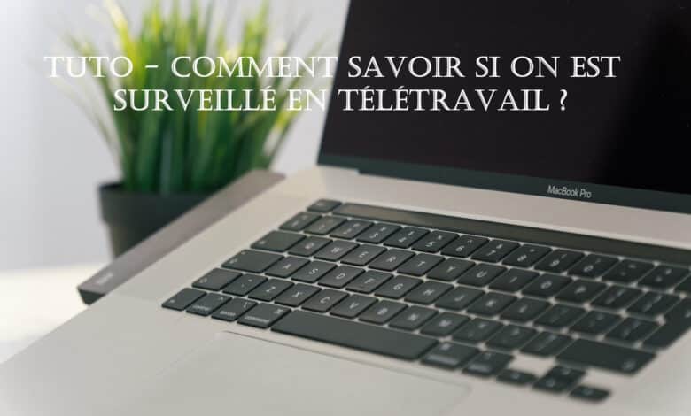 tuto surveille en teletravail