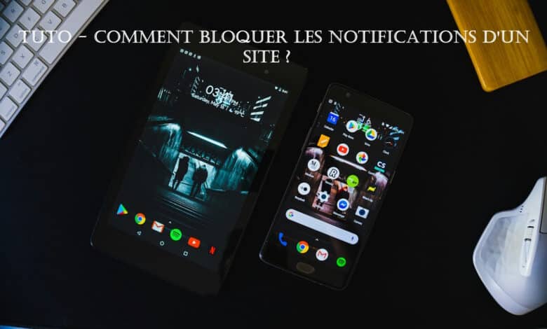 tuto bloquer notifications site