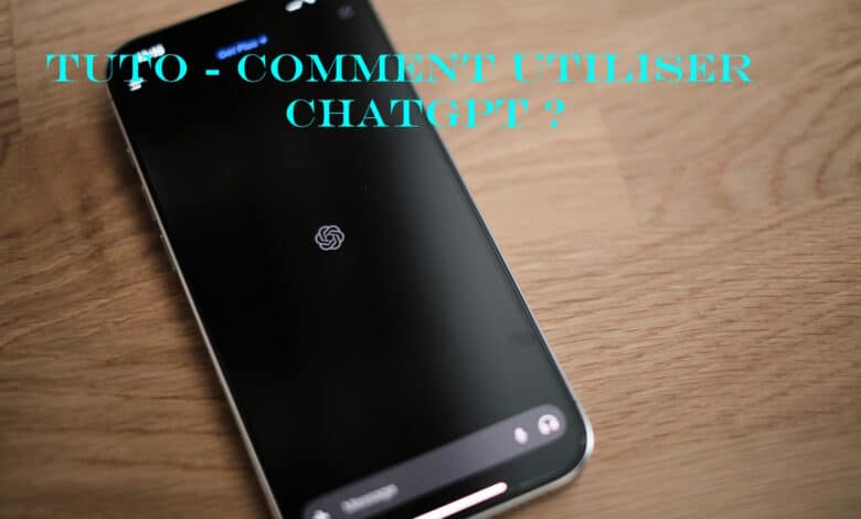 tuto comment utiliser chatgpt