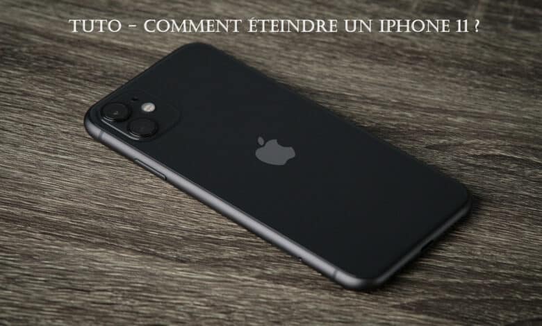 tuto eteindre iphone 11