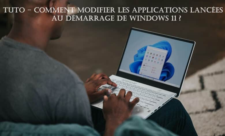 tuto modifier application demarrage pc