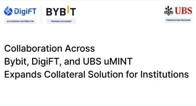 Bybit, DigiFT et UBS uMINT créent une solution de garantie digitale innovante.