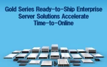 Supermicro Gold Series accélère la livraison de serveurs optimisés pour entreprises.